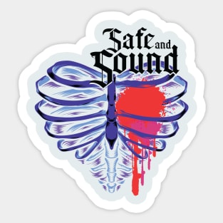 Safe and Sound Sticker